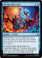 We Say Thee Nay! - Magic: The Gathering - MoxLand
