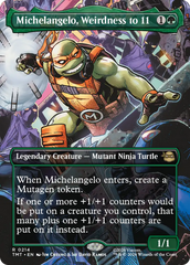 Michelangelo, Weirdness to 11 - Magic: The Gathering - MoxLand