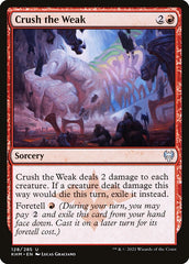 Esmagar os Fracos / Crush the Weak - Magic: The Gathering - MoxLand