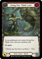 Swing Fist, Think Later (Red) - Flesh and Blood TCG - MoxLand