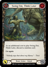 Swing Fist, Think Later (Blue) - Flesh and Blood TCG - MoxLand