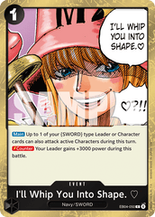 I'll Whip You Into Shape. ♡ - One Piece Card Game - MoxLand