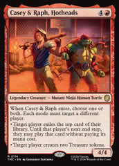 Casey & Raph, Hotheads - Magic: The Gathering - MoxLand