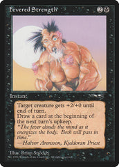Força Febril / Fevered Strength - Magic: The Gathering - MoxLand