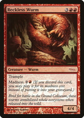 Vorme Imprudente / Reckless Wurm - Magic: The Gathering - MoxLand