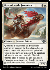 Buscadora da Fronteira / Frontier Seeker - Magic: The Gathering - MoxLand