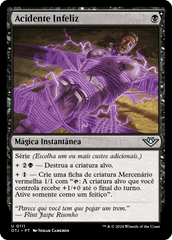 Acidente Infeliz / Unfortunate Accident - Magic: The Gathering - MoxLand