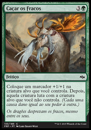 Caçar os Fracos / Hunt the Weak - Magic: The Gathering - MoxLand