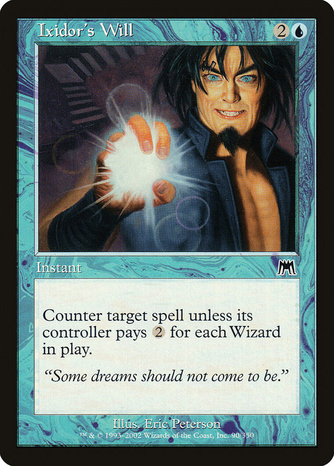 Vontade de Ixidor / Ixidor's Will - Magic: The Gathering - MoxLand