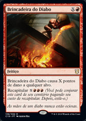 Brincadeira do Diabo / Devil's Play - Magic: The Gathering - MoxLand