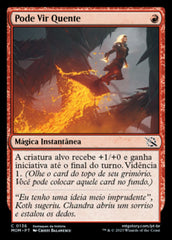 Pode Vir Quente / Coming In Hot - Magic: The Gathering - MoxLand