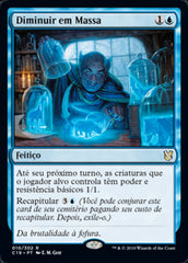 Diminuir em Massa / Mass Diminish - Magic: The Gathering - MoxLand
