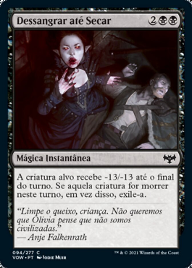 Dessangrar até Secar / Bleed Dry - Magic: The Gathering - MoxLand