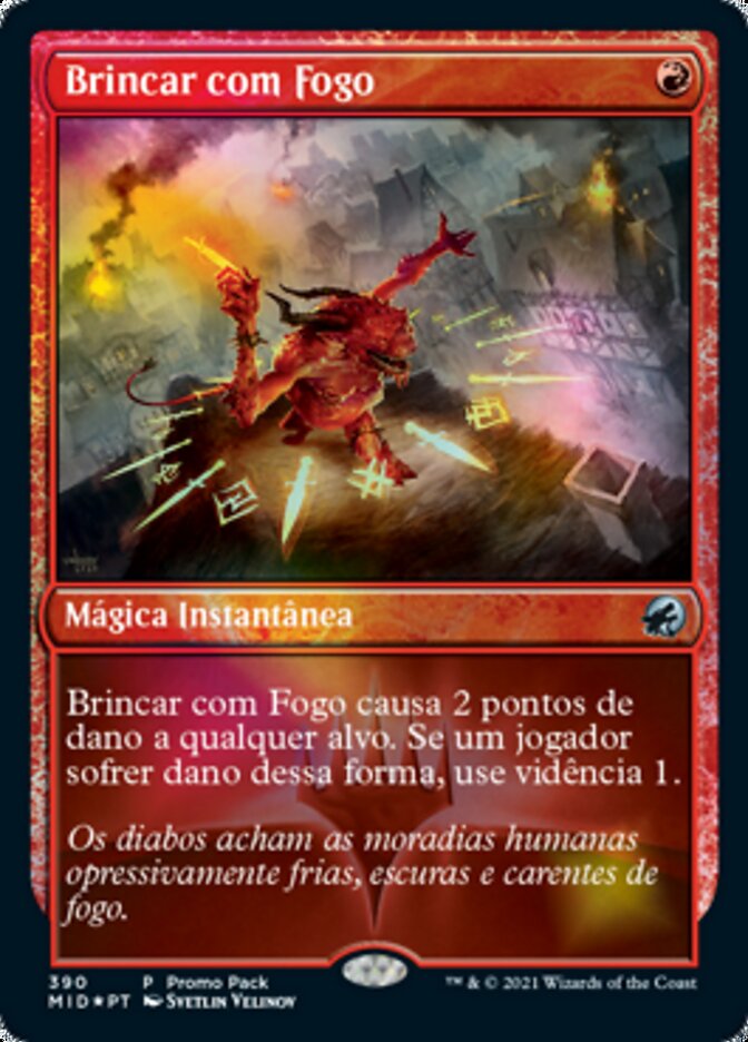 Brincar com Fogo / Play with Fire - Magic: The Gathering - MoxLand