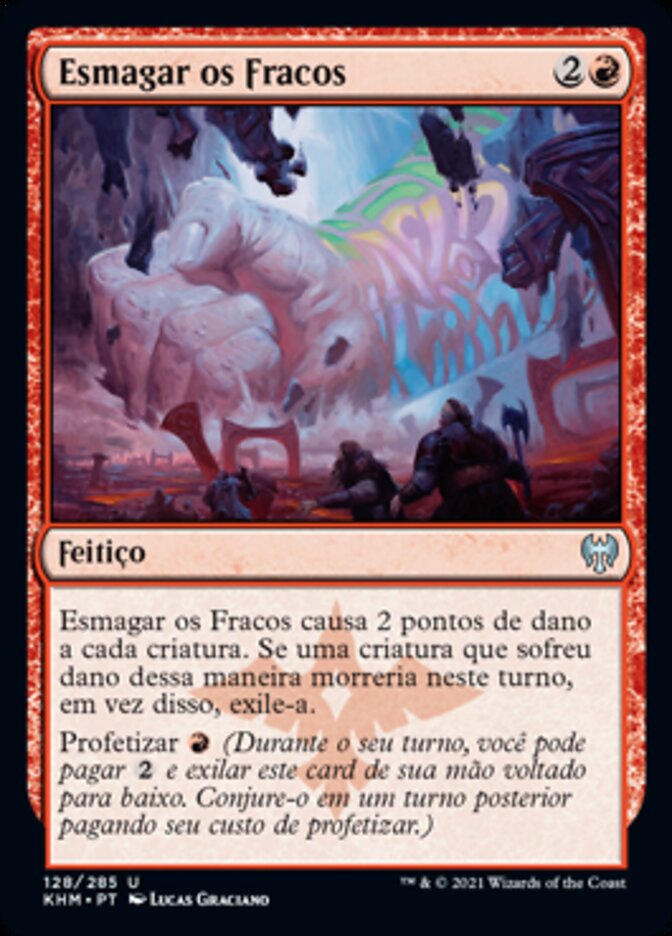Esmagar os Fracos / Crush the Weak - Magic: The Gathering - MoxLand