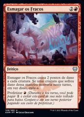 Esmagar os Fracos / Crush the Weak - Magic: The Gathering - MoxLand