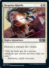 Resposta Rápida / Swift Response - Magic: The Gathering - MoxLand