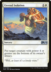 Isolamento Eterno / Eternal Isolation - Magic: The Gathering - MoxLand