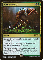 Degeneração Abrupta / Abrupt Decay - Magic: The Gathering - MoxLand