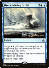 Negação Avassaladora / Overwhelming Denial - Magic: The Gathering - MoxLand