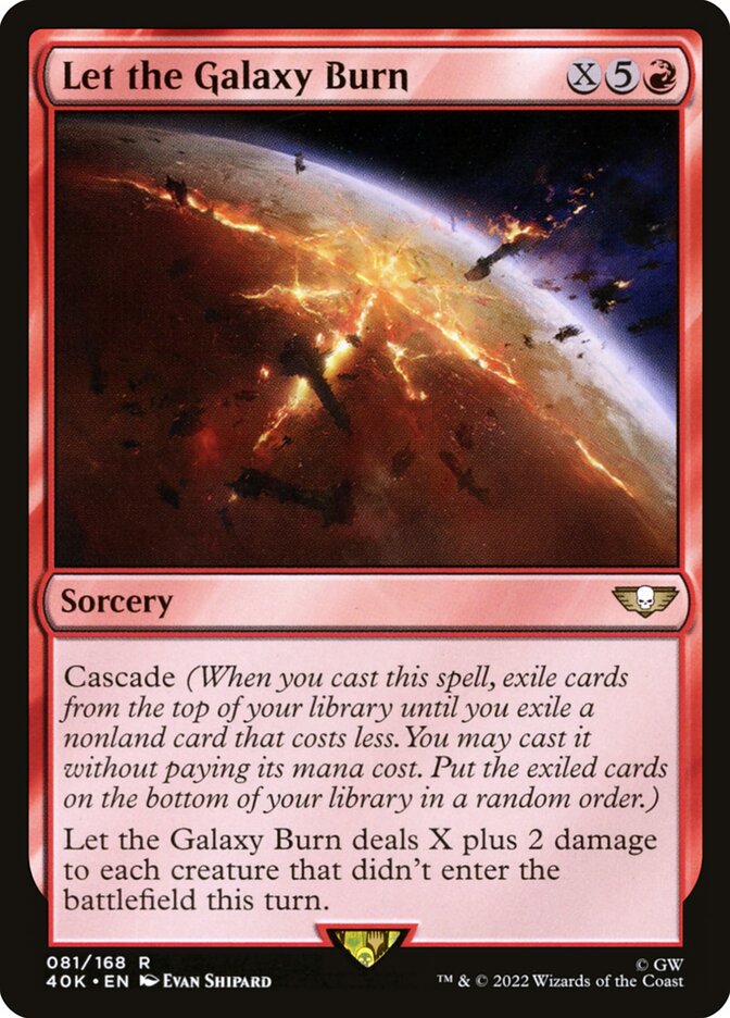 Que A Galáxia Queime / Let the Galaxy Burn - Magic: The Gathering - MoxLand
