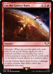 Que A Galáxia Queime / Let the Galaxy Burn - Magic: The Gathering - MoxLand