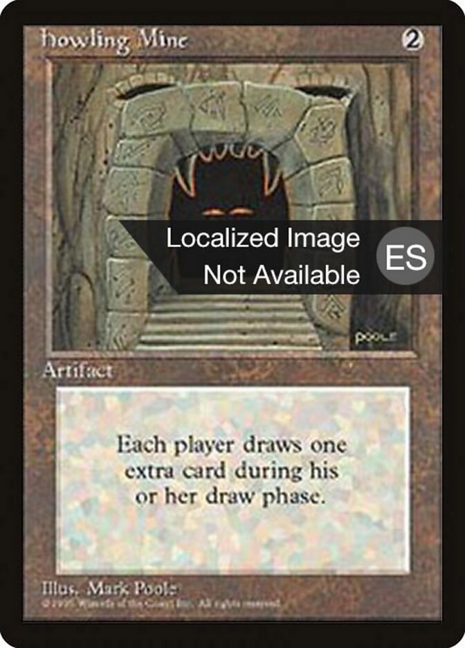Mina Uivadora / Howling Mine - Magic: The Gathering - MoxLand