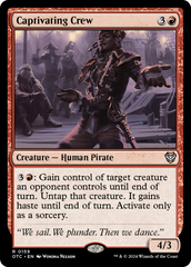 Tripulação Cativante / Captivating Crew - Magic: The Gathering - MoxLand