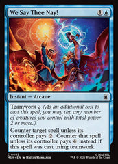 We Say Thee Nay! - Magic: The Gathering - MoxLand