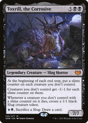 Toxrill, a Corrosiva / Toxrill, the Corrosive - Magic: The Gathering - MoxLand