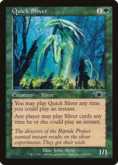 Fractius Ligeiro / Quick Sliver - Magic: The Gathering - MoxLand