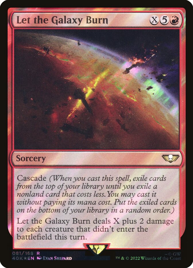 Que A Galáxia Queime / Let the Galaxy Burn - Magic: The Gathering - MoxLand
