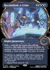 Reconstituir o Crime / Reenact the Crime - Magic: The Gathering - MoxLand