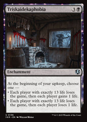 Triscaidecafobia / Triskaidekaphobia - Magic: The Gathering - MoxLand