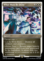 What Must Be Done - Magic: The Gathering - MoxLand