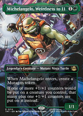 Michelangelo, Weirdness to 11 - Magic: The Gathering - MoxLand