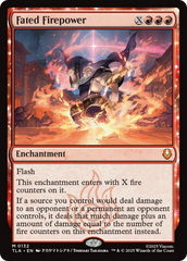 Poder de Fogo Destinado / Fated Firepower - Magic: The Gathering - MoxLand