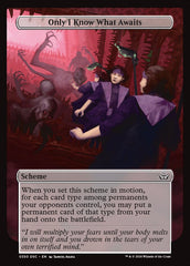 Only I Know What Awaits - Magic: The Gathering - MoxLand