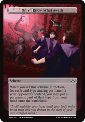 Only I Know What Awaits - Magic: The Gathering - MoxLand