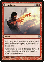 Pirocinesia / Pyrokinesis - Magic: The Gathering - MoxLand