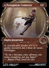 A Perseguição Começou / The Chase Is On - Magic: The Gathering - MoxLand