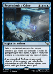 Reconstituir o Crime / Reenact the Crime - Magic: The Gathering - MoxLand