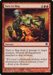 Transformar em Escória / Turn to Slag - Magic: The Gathering - MoxLand