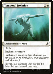 Isolação Temporal / Temporal Isolation - Magic: The Gathering - MoxLand