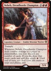 Neheb, Capitão da Horda Medonha / Neheb, Dreadhorde Champion - Magic: The Gathering - MoxLand