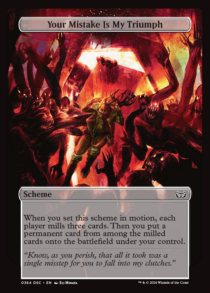 Your Mistake Is My Triumph - Magic: The Gathering - MoxLand
