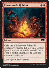 Encontro de Goblins / Goblin Gathering - Magic: The Gathering - MoxLand