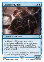 Gatinha Deslocadora / Displacer Kitten - Magic: The Gathering - MoxLand