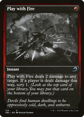 Brincar com Fogo / Play with Fire - Magic: The Gathering - MoxLand