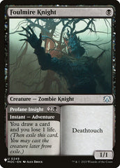 Foulmire Knight / Profane Insight - Magic: The Gathering - MoxLand